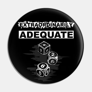 Extraordinarily Adequate Pin