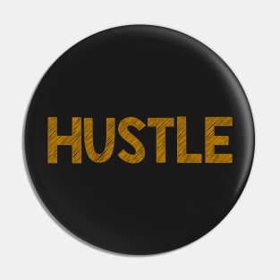 Hustle Pin