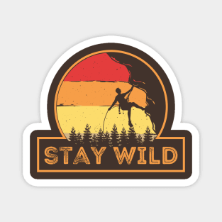 Stay Wild Magnet