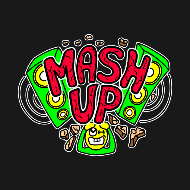 Mash Up (Loud) by LatticeART