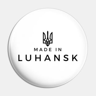 Made in Luhansk Pin