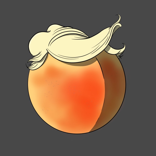 It’s A Bigly Peach by ArtOfJHammond