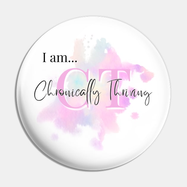 Chronically Thriving Pin by Chronically Thriving