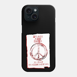 THE HIPPIES WERE RIGHT Phone Case