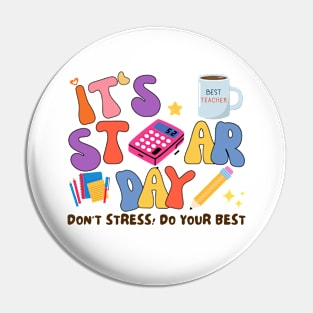 TEST DAY, IT'S STAR DAY DON'T STRESS DO YOUR BEST Pin
