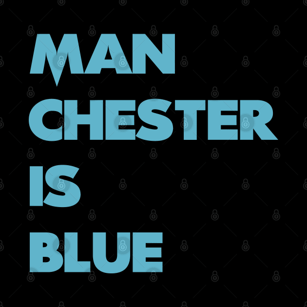 Manchester is Blue by Lotemalole