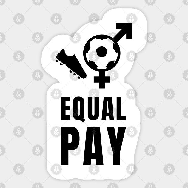 Us Women S Soccer Team Deserves Equal Pay Us Soccer National Team Sticker Teepublic Au