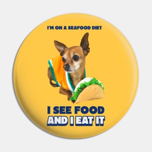 I'm on a seafood diet, I see food and I eat it funny meme Pin