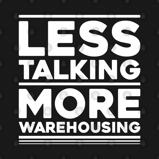 Warehouse Worker Warehouseman Warehousing by Krautshirts