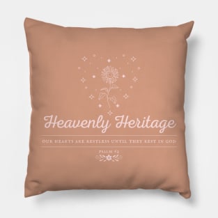 Heavenly Heritage Psalm 62 - Christian Quote Pillow