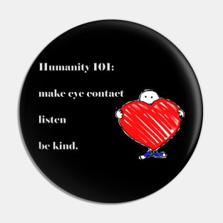 Humanity 101 (dark) Pin