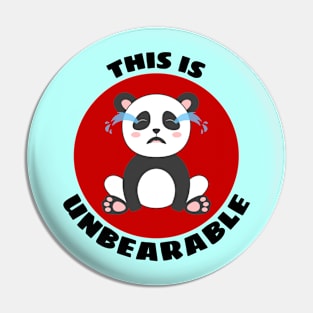 This Is Unbearable | Panda Pun Pin