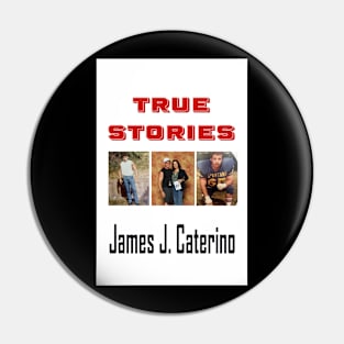 True Stories Pin