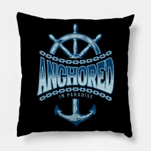 Anchored In Paradise Cruise Family Cruise Lover Gift Pillow