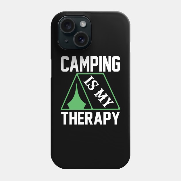 Camping Is My Therapy T Shirt For Women Men Phone Case by Xamgi