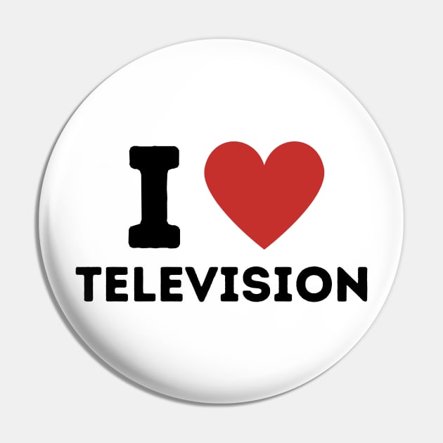 I Love Television Simple Heart Design Pin by Word Minimalism