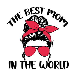 The best mom in the world T-Shirt