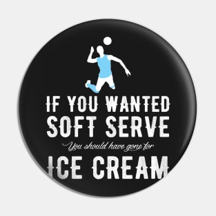 If you wanted soft serve you should have gone for ice cream Pin