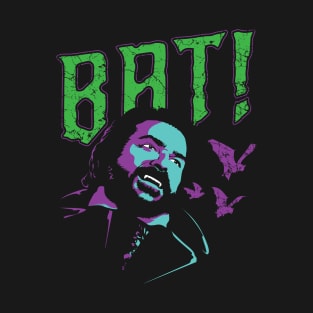 BAT! T-Shirt