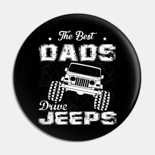 The Best Dads Drive Jeeps Father's Day Gift Papa Jeep Pin