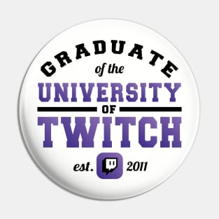 Graduate of the University of Twitch Pin