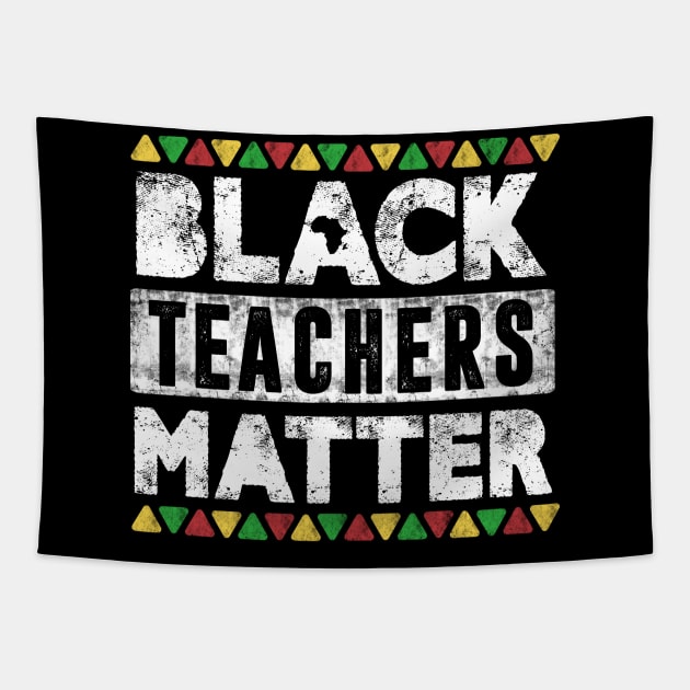 Black Teachers Matter, Vintage Black History Month Educator Men Women Teacher Tapestry by TheMjProduction