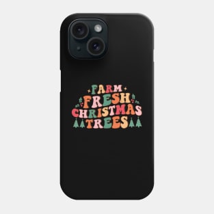 Farm Fresh Christmas Trees Phone Case