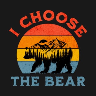 I Choose the Bear - Retro Sunset Wilderness T-Shirt