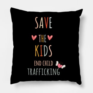 Save the Kids End Child Trafficking Pillow