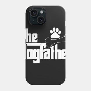 The DogFather - Dog Lovers - T-Shirts and Apparel Phone Case