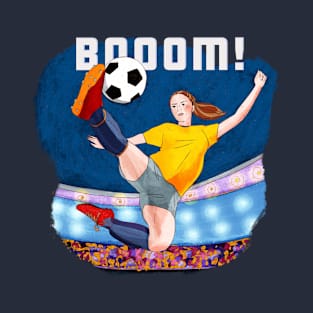 Booom! Soccer girl T-Shirt