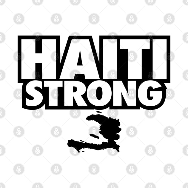 HAITI STRONG - 3.0 by LILNAYSHUNZ