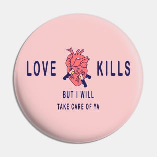 Love kills Pin