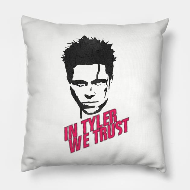 In Tyler We Trust Pillow by Ali Kalkanlı