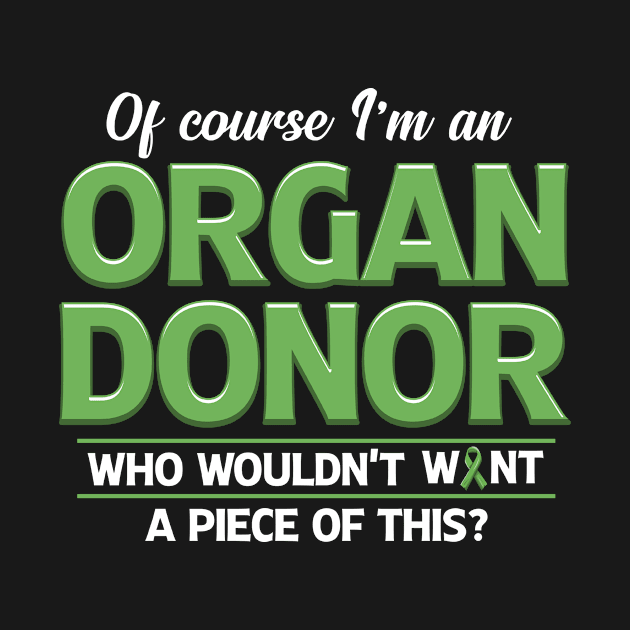 Organ Donor Funny Gift Organ Donation Awareness T-Shirt by Dr_Squirrel