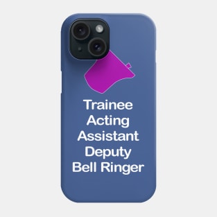 Trainee Bell Ringer (Dark Background) Phone Case