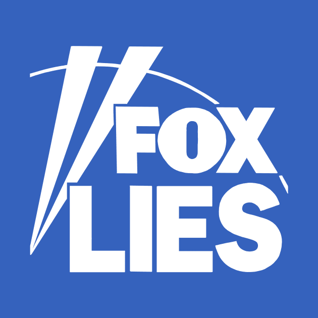 FOX LIES (Truth Tuesdays) by SignsOfResistance