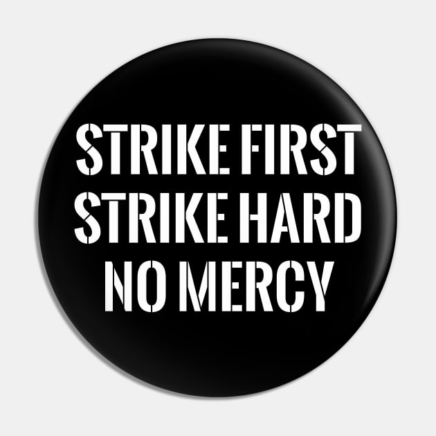 Strike First Pin by MikesTeez