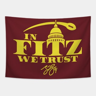 In Fitz We Trust Tapestry