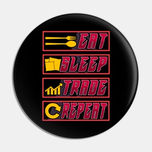 Funny Eat Sleep Trade Repeat Investors Pin