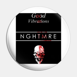 NGHTMRE Good Vibrations Pin