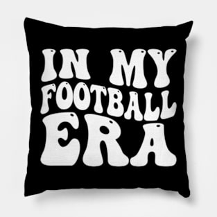 In My Football Era Pillow