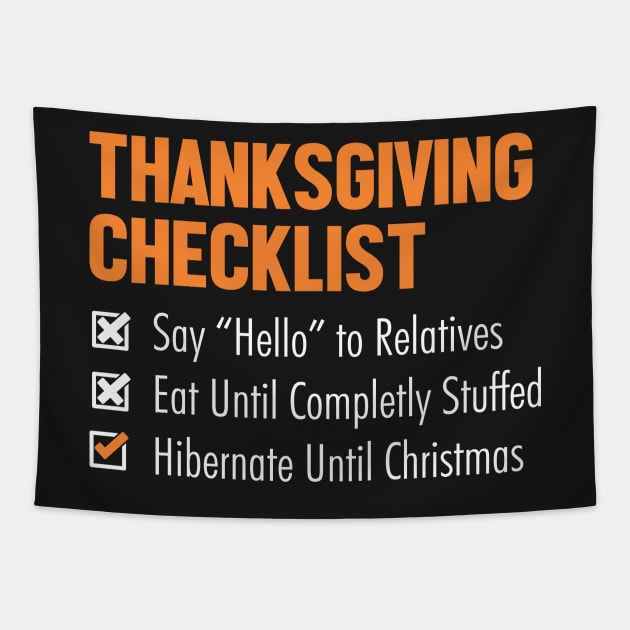 Thanksgiving checklist Tapestry by TeeGuarantee