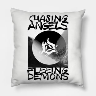 Chasing Angels Fleeing Demons Pillow