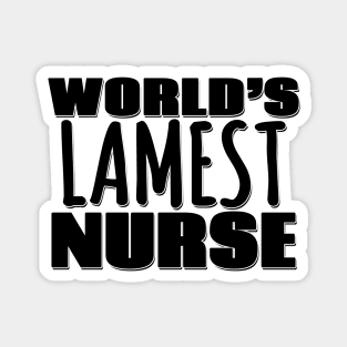 World's Lamest Nurse Magnet