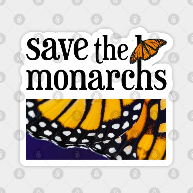 Save the Monarch Butterfly Magnet by CarleahUnique