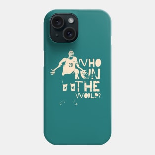 Who run the world? Kerr! Phone Case