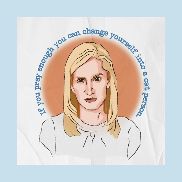 If You Pray Enough You Can Become a Cat Person Angela Martin The Office Quote by StrayArte