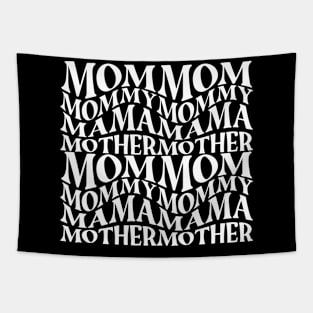 Mom, mommy, mama, mothers day Tapestry