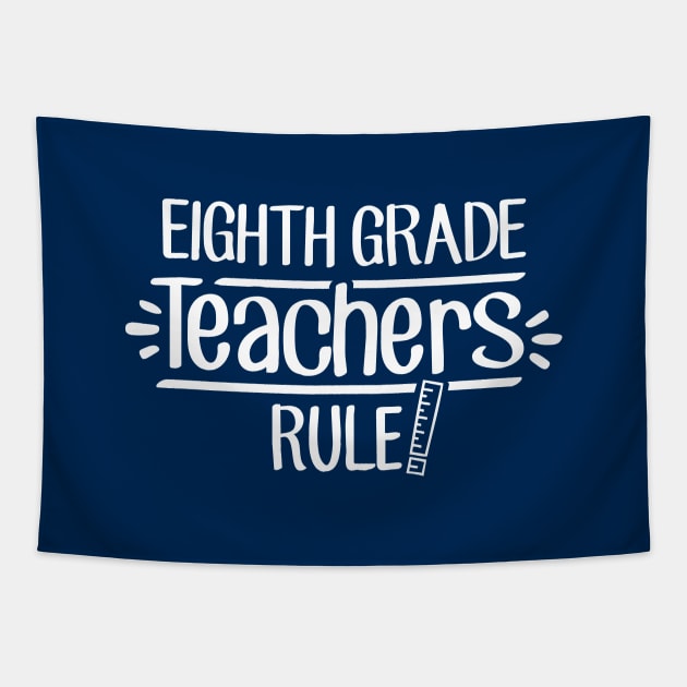 Eighth Grade Teachers Rule! Tapestry by TheStuffHut